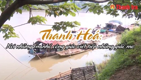 Thanh Hóa: Nơi các em nhỏ Công giáo viết tiếp những giấc mơ