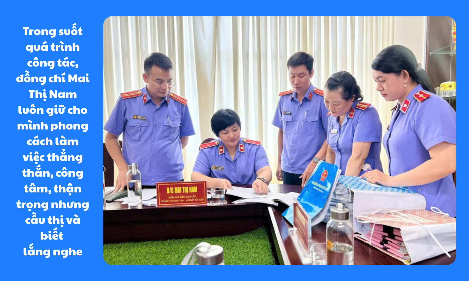 Chánh Thanh tra VKSND Tối cao Mai Thị Nam - Người lãnh đạo truyền cảm hứng bằng sự tận tâm và giản dị