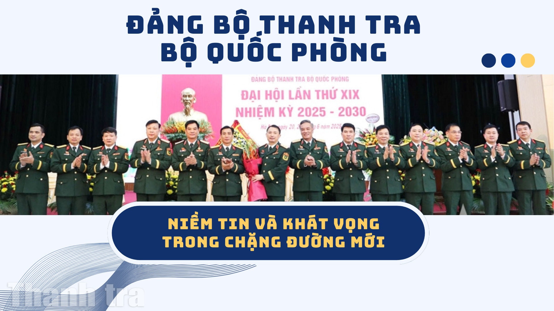 Đảng bộ Thanh tra Bộ Quốc phòng: Niềm tin và khát vọng trong chặng đường mới