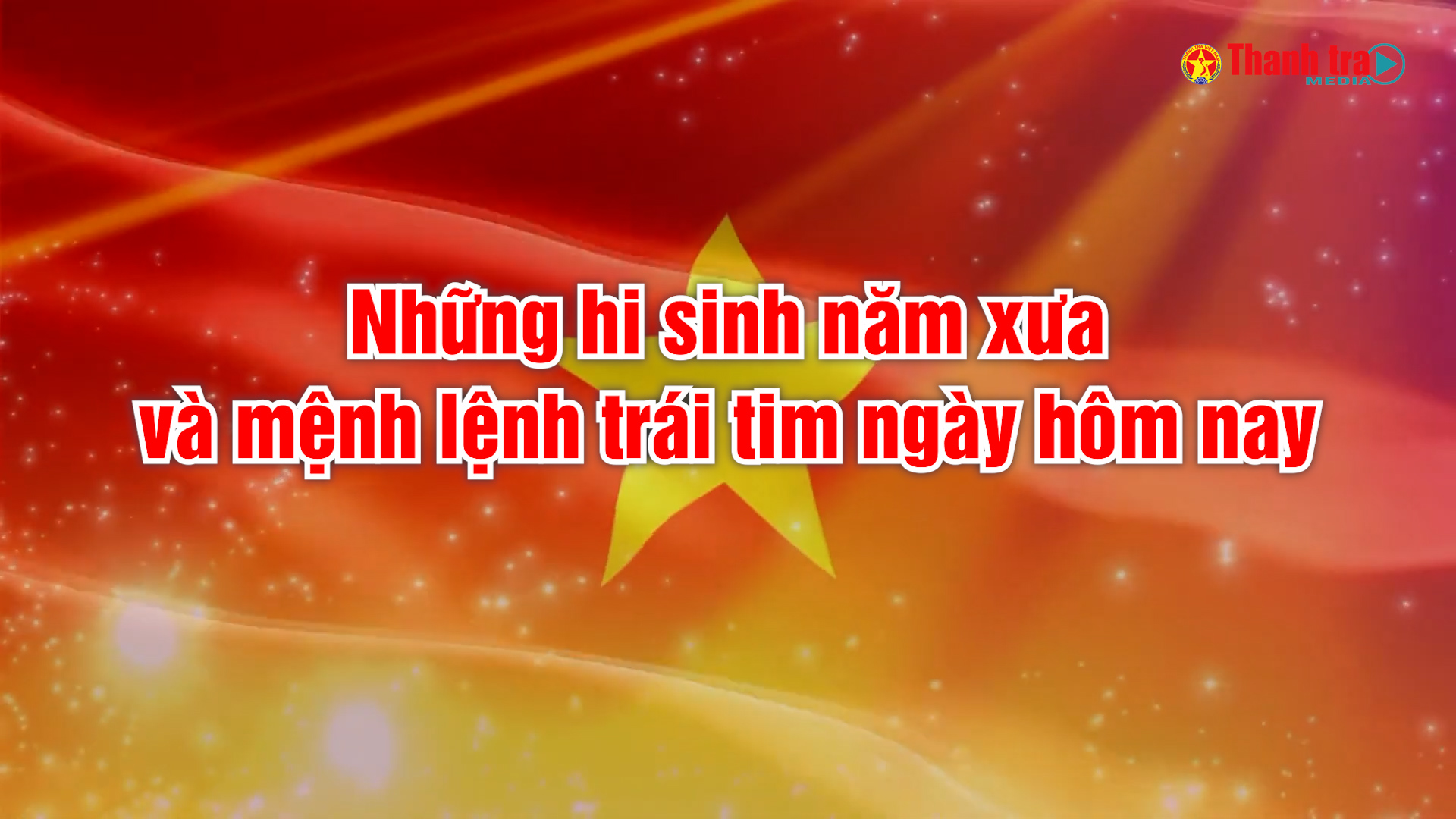 Những hi sinh năm xưa và mệnh lệnh trái tim ngày hôm nay