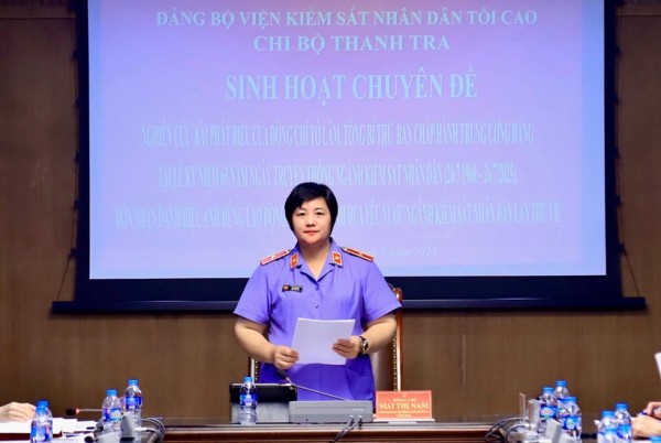 Chi bộ Thanh tra Viện VKSND Tối cao sinh hoạt chuyên đề: Tăng cường phối hợp trong công tác kiểm tra, giám sát, thanh tra