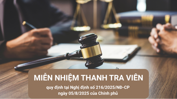 Miễn nhiệm thanh tra viên: Quy định chi tiết theo nghị định mới