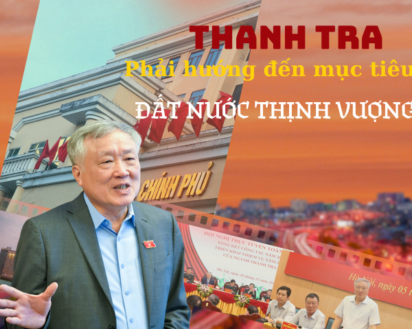“Thanh tra phải hướng đến mục tiêu làm cho đất nước cường thịnh”