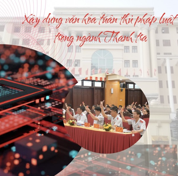 Nâng cao văn hóa tuân thủ pháp luật trong ngành Thanh tra: Cần giải pháp đồng bộ, hiệu quả, bền vững