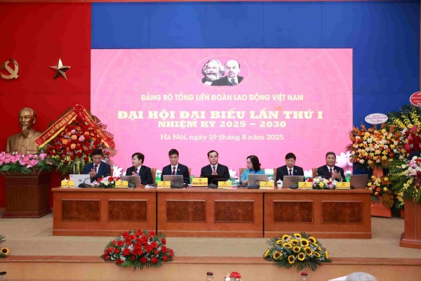 Đại hội đại biểu Đảng bộ Tổng Liên đoàn Lao động Việt Nam lần thứ I, nhiệm kỳ 2025- 2030