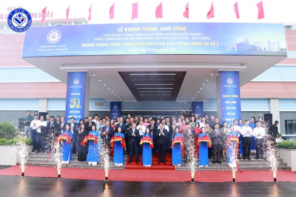 Khánh thành Bệnh viện Phụ sản Trung ương cơ sở 2