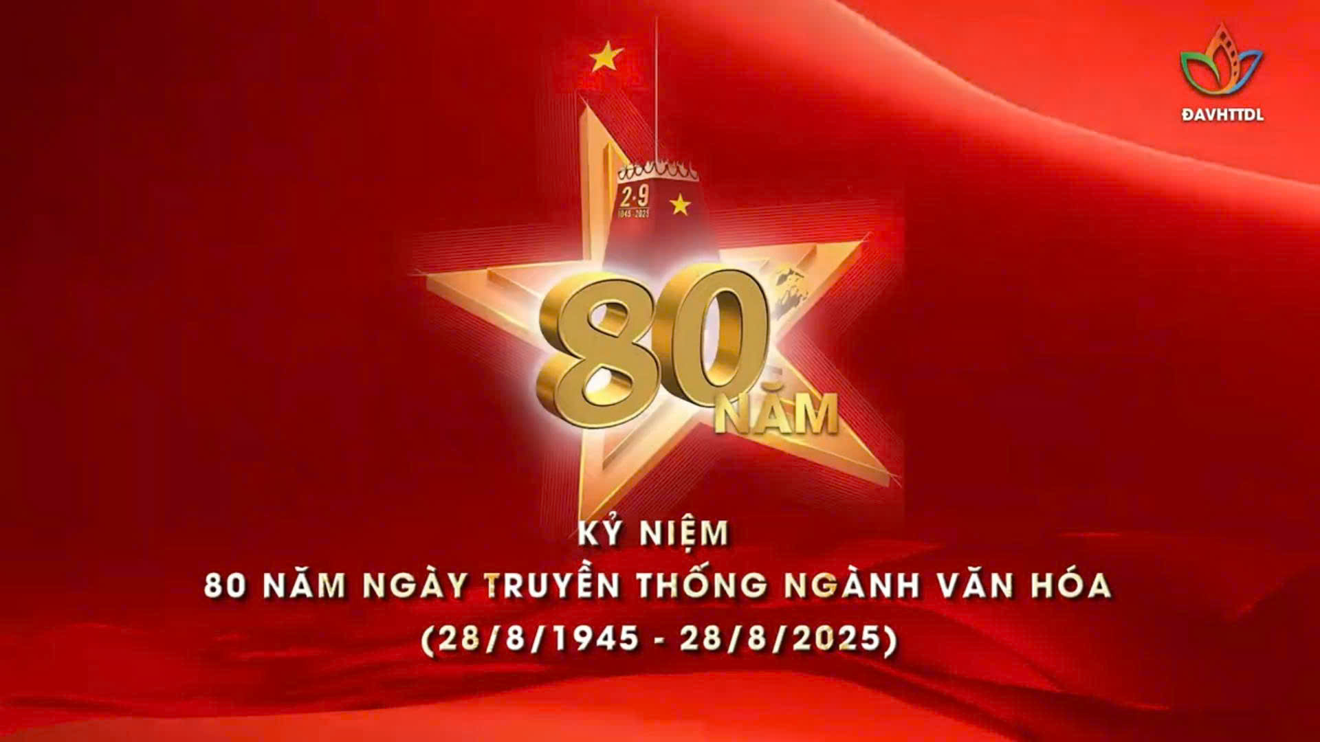 Kỷ niệm 80 năm Ngày Truyền thống Ngành Văn hóa (28/8/1945 - 28/8/2025)