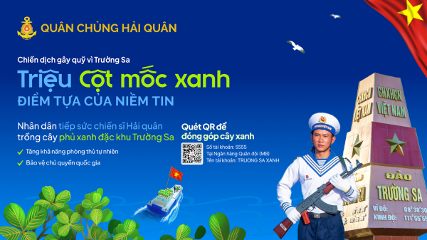Phát động chiến dịch “Triệu cột mốc xanh” gây quỹ trồng cây phủ xanh đặc khu Trường Sa