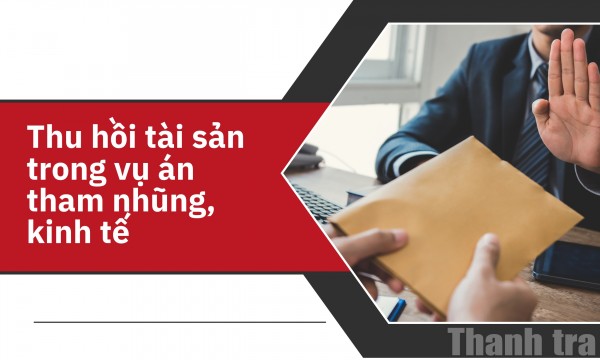 Đóng góp tích cực của Viện Kiểm sát Nhân dân trong thu hồi tài sản tham nhũng