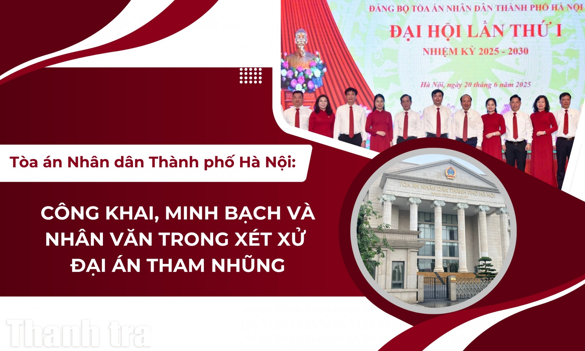 Tòa án Nhân dân TP Hà Nội: Công khai, minh bạch và nhân văn trong xét xử đại án tham nhũng