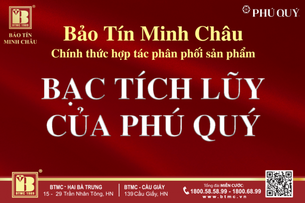 Bảo Tín Minh Châu chính thức hợp tác phân phối sản phẩm bạc tích lũy của Phú Quý