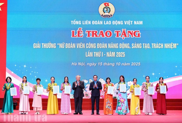 Trao Giải thưởng “Nữ đoàn viên Công đoàn năng động, sáng tạo, trách nhiệm” lần thứ I