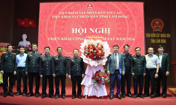 Viện Kiểm sát Nhân dân tỉnh Lâm Đồng vững nền kỷ cương, bứt phá trong giai đoạn sáp nhập