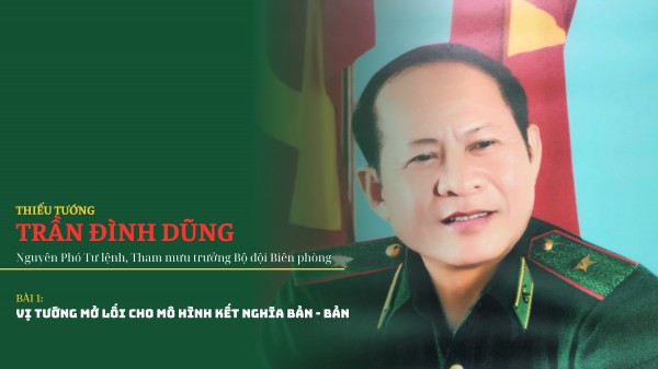 Bài 1: Vị tướng mở lối cho mô hình kết nghĩa bản – bản